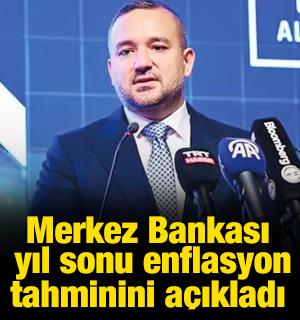 Merkez Bankası yıl sonu enflasyon tahminini a&ccedil;ıkladı