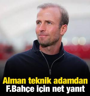 Alman teknik adamdan Fenerbahçe için net yanıt