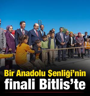 Bir Anadolu Şenliği’nin finali Bitlis’te