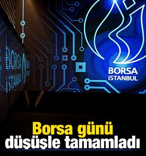 Borsa günü düşüşle tamamladı