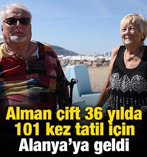 Alman çift 36 yılda 101 kez tatil için Alanya'ya geldi