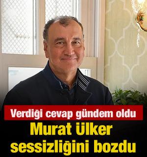 Murat Ülker sessizliğini bozdu