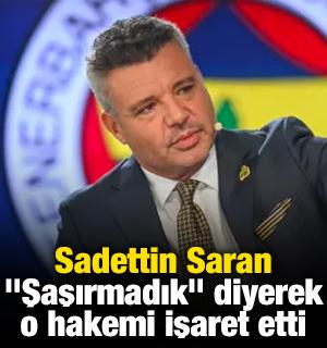 Bahis oynayan hakemler açıklandı! Sadettin Saran "Şaşırmadık" diyerek o ismi işaret etti