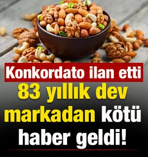 Türkiye'nin 83 yıllık kuruyemiş devinden kötü haber! Konkordato ilan etti