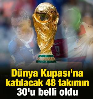 Bir bilet rezervasyonu daha! 2026 Dünya Kupası'na katılacak 48 takımın 30'u belli oldu