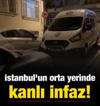 İstanbul'un orta yerinde kanlı infaz