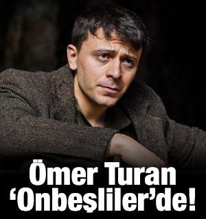 Ömer Turan "Onbeşliler"de!