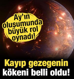 Ay’ın oluşumuna yol açmıştı! Kayıp gezegenin kökeni ortaya çıktı...
