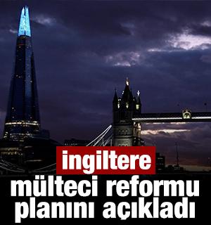 İngiltere mülteci reformu planını açıkladı