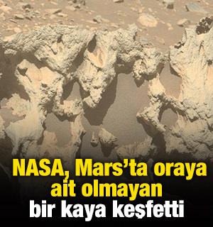 NASA, Mars'ta oraya ait olmayan bir kaya keşfetti