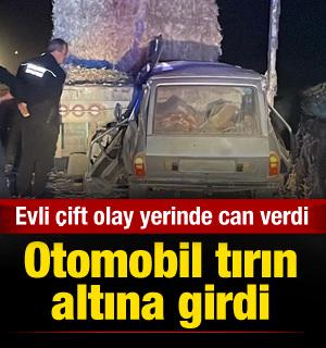 Otomobil tırın altına girdi! Karı-koca olay yerinde can verdi