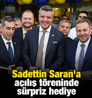 Sadettin Saran'a açılış töreninde sürpriz hediye