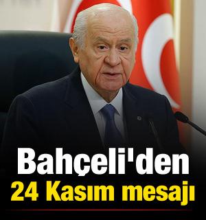 Bahçeli'den 24 Kasım mesajı