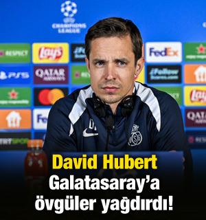 David Hubert Galatasaray'a övgüler yağdırdı!