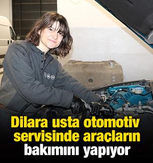 "Dilara usta" otomotiv servisinde araçların bakımını yapıyor