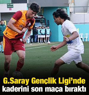 Galatasaray, Gençlik Ligi'nde kaderini son maça bıraktı