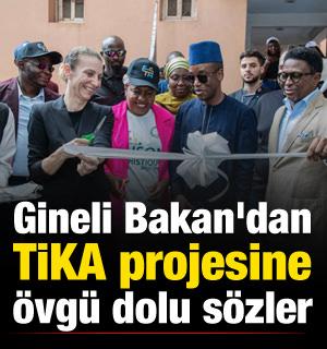 Gineli Bakan'dan TİKA projesine övgü dolu sözler