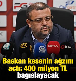 Süper Lig ekibinin başkanı kesenin ağzını açtı: 400 milyon TL bağışlayacak