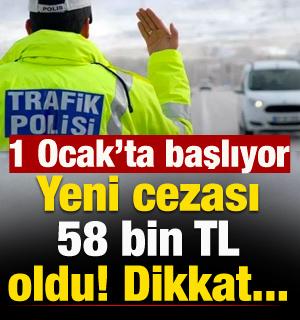 Yeni cezası 58 bin TL oldu: 2026'da başlıyor! Aman dikkat...