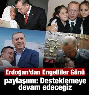 Erdoğan'dan Engelliler Günü paylaşımı: "Desteklemeye devam edeceğiz"