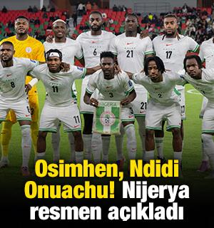 Osimhen, Ndidi, Onuachu! Nijerya resmen açıkladı