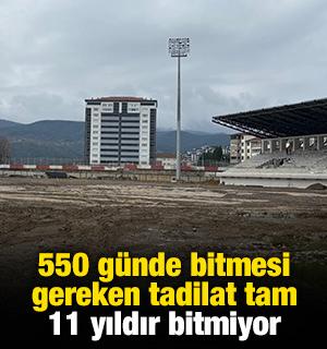 550 günde tamamlanması gereken stat tadilatı tam 11 yıldır bitmiyor