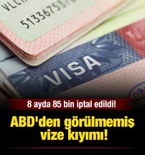 ABD'den görülmemiş vize kıyımı! 8 ayda 85 bin iptal! Sosyal medya mercek altında!