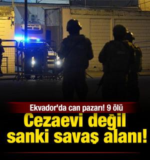 Cezaevi değil sanki savaş alanı! Ekvador'da can pazarı! 9 ölü