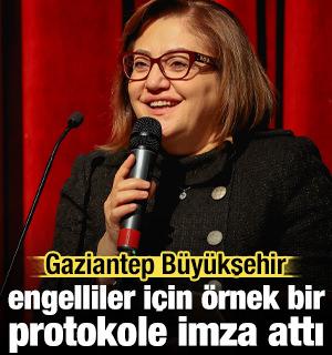 Gaziantep Büyükşehir, engelliler için örnek bir protokole imza attı