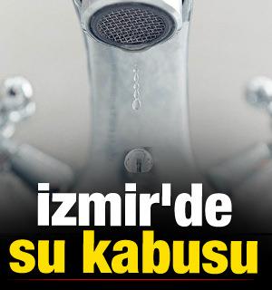 İzmir'de belediye kabusu! İki ilçe 24 saat susuz kalacak
