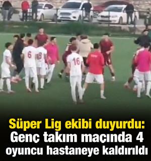 Maç sonu genç takıma saldırı! Süper Lig ekibi açıkladı: 4 oyuncu hastaneye kaldırıldı