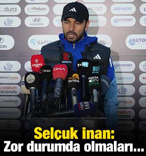 Selçuk İnan: Zor durumda olmaları...