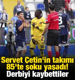 Servet Çetin'in takımı 85'te şoku yaşadı! Derbiyi kaybettiler