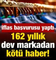 162 yıllık k&ouml;kl&uuml; markadan k&ouml;t&uuml; haber! İflas başvurusu yaptı