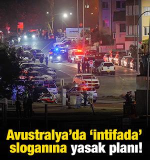 Avustralya&rsquo;da 'intifada' sloganına yasak planı!