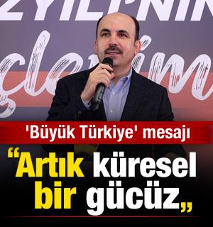 Başkan Altay: T&uuml;rkiye, d&uuml;nyada k&uuml;resel bir g&uuml;&ccedil; haline geldi