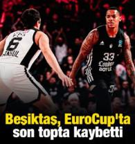 Beşiktaş, EuroCup'ta son topta kaybetti