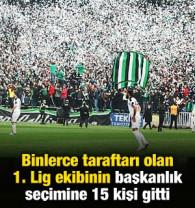 Binlerce taraftarı olan 1. Lig ekibinin başkanlık se&ccedil;imine 15 kişi gitti!