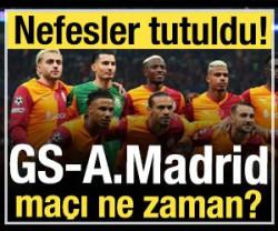 Galatasaray - Atletico Madrid ma&ccedil;ı ne zaman? 