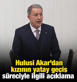 Hulusi Akar'dan kızının yatay ge&ccedil;iş s&uuml;reciyle ilgili a&ccedil;ıklama