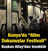 KOMEK'ten "Altın Dokunuşlar Festivali": Başkan Altay'dan katılımcılara teşekk&uuml;r