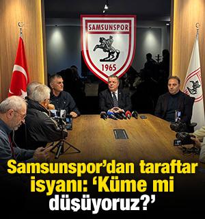 Samsunspor'dan 'taraftar' isyanı: 'Küme mi düşüyoruz? Tepkiler anlamsız'