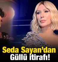 Seda Sayan'dan G&uuml;ll&uuml; itirafı!