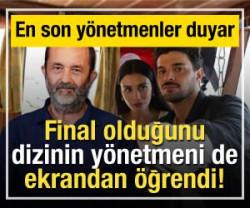 Dizisinin finalini ekrandan &ouml;ğrenen y&ouml;netmenden sitem!