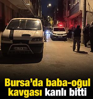 Bursa&rsquo;da baba-oğul kavgası kanlı bitti: Baba ağır yaralandı