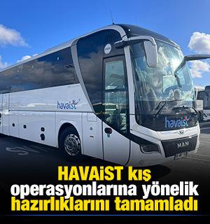 HAVAİST kış operasyonlarına y&ouml;nelik hazırlıklarını tamamladı