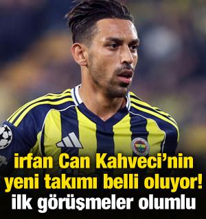 İrfan Can Kahveci'nin yeni takımı belli oluyor! İlk g&ouml;r&uuml;şmeler olumlu