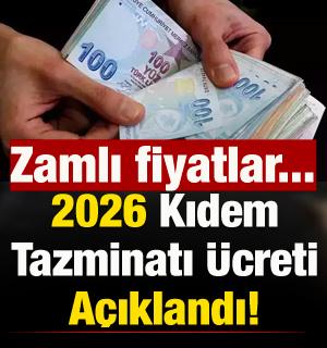 2026 Kıdem Tazminatı &Uuml;creti A&ccedil;ıklandı! İşte, zamlı fiyatlar...