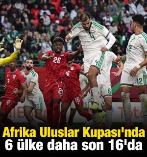 Afrika Uluslar Kupası'nda 6 &uuml;lke daha son 16'da