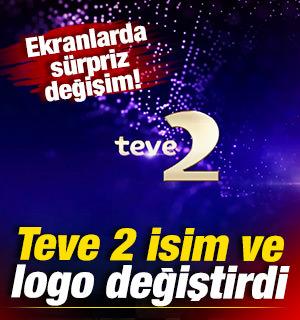 Ekranlarda s&uuml;rpriz değişim: Teve 2 ismini ve logosunu değiştirdi